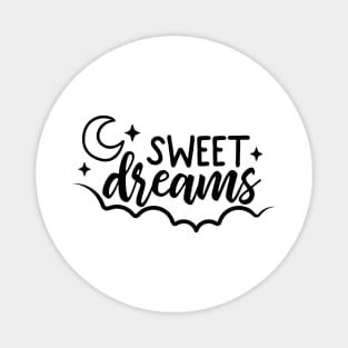 sweet dreams Magnet